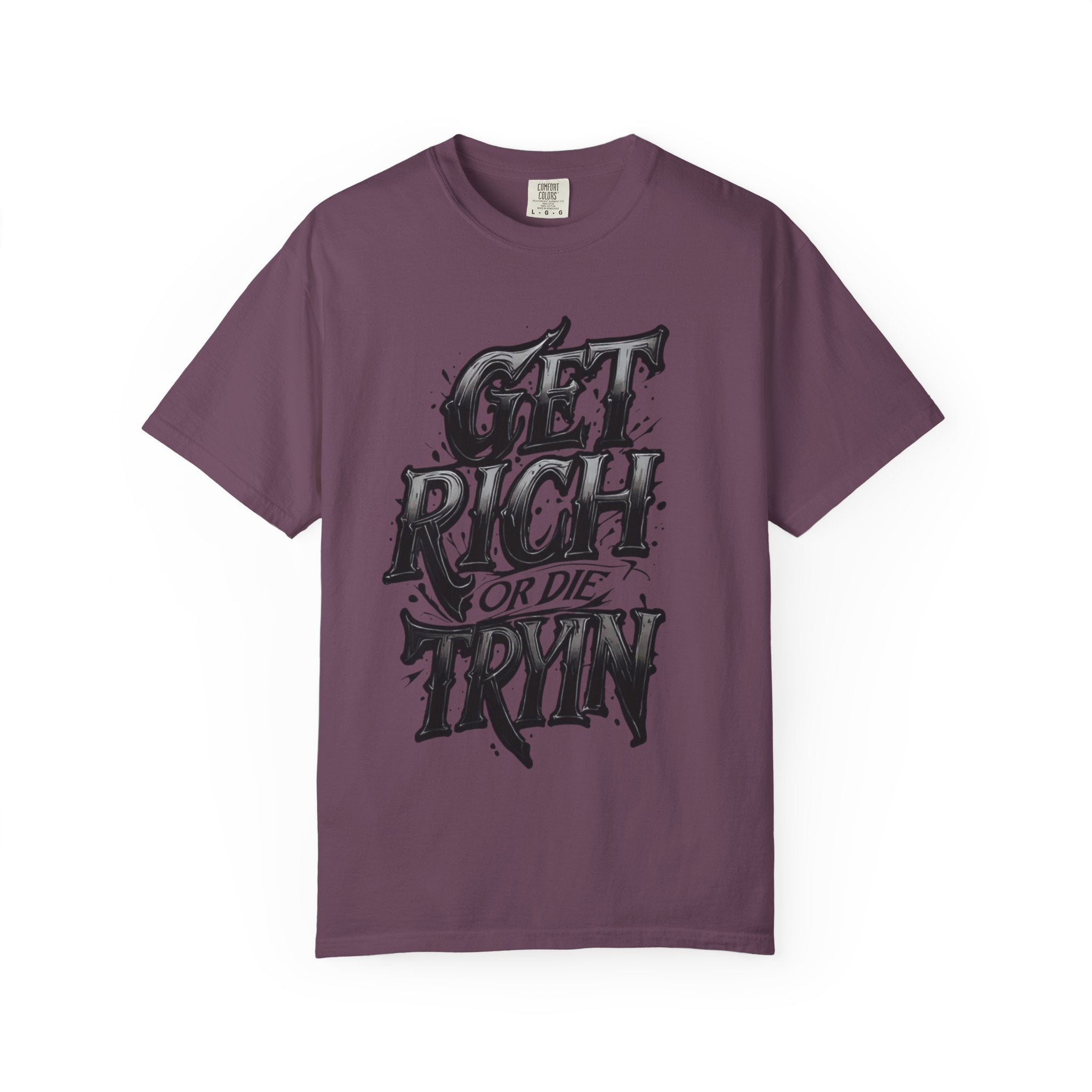 Get Rich or Die Tryin' T-Shirt — Bold Streetwear Graphic Tee