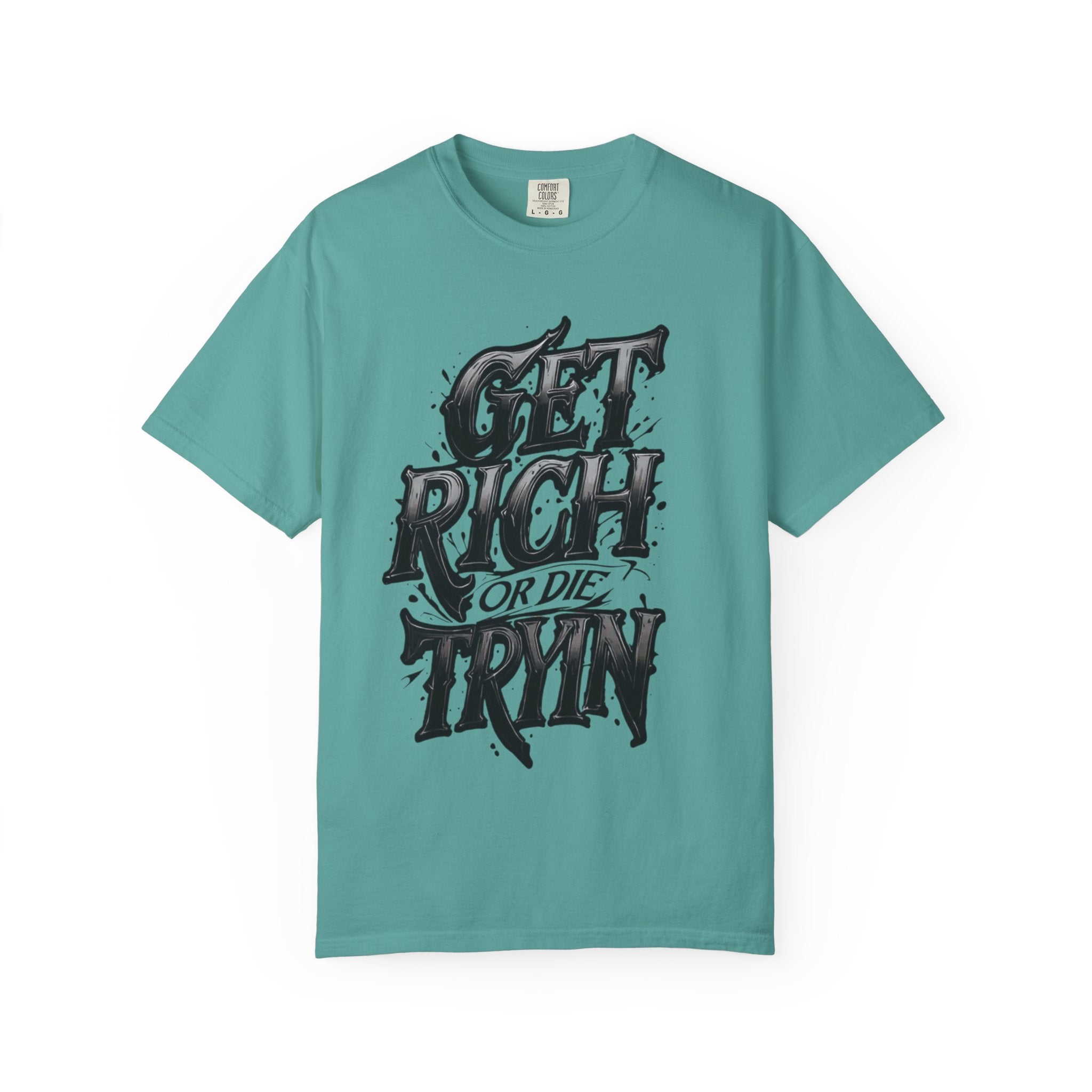 Get Rich or Die Tryin' T-Shirt — Bold Streetwear Graphic Tee